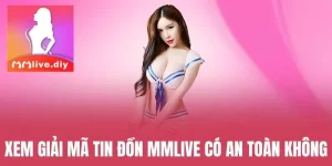 Làm rõ tin đồn về MMLive có an toàn không?